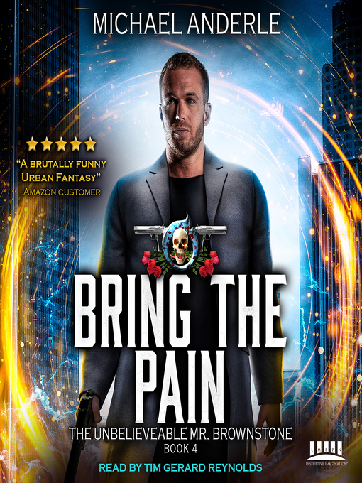Title details for Bring the Pain by Michael Anderle - Available